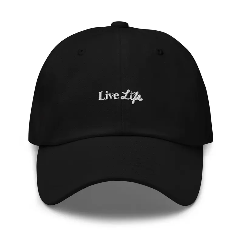 Live life Dad Hat